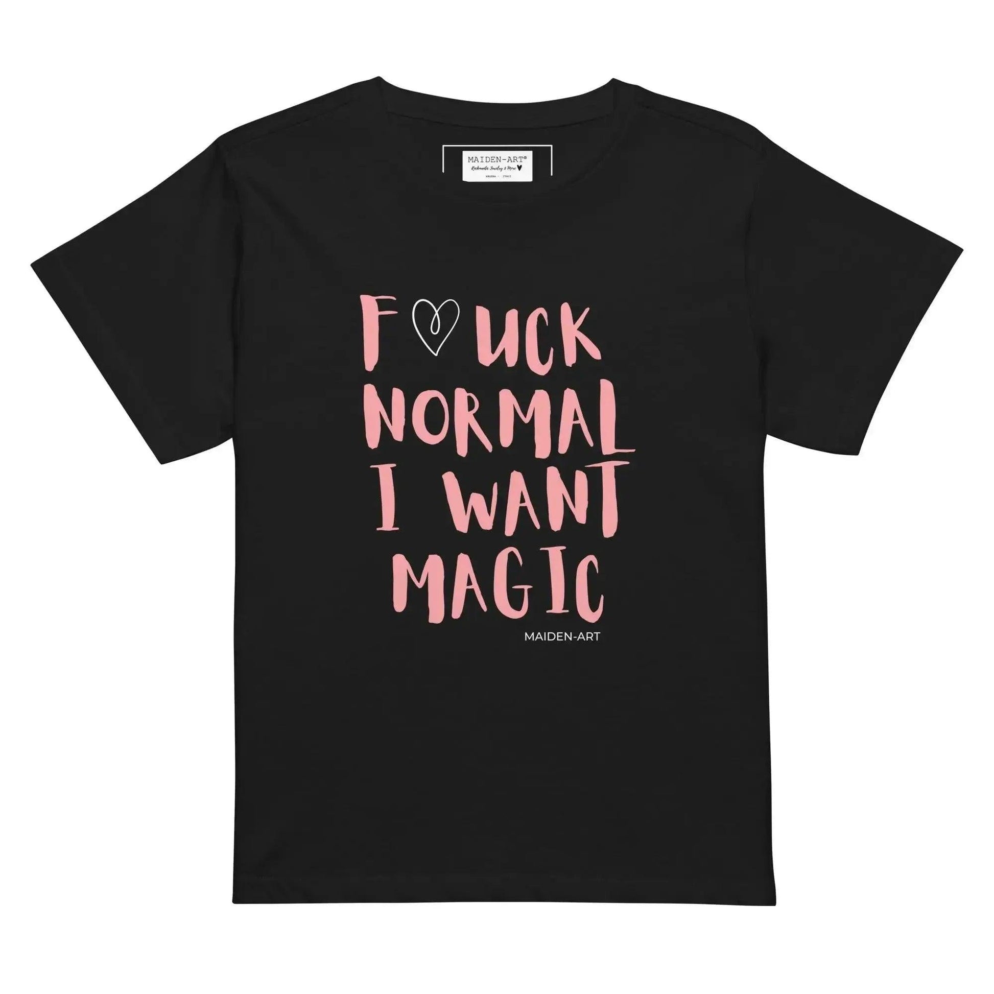 Black women's graphic tee with pink 'Fuck Normal I Want Magic' text and heart, Maiden-Art brand