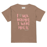 Brown women's t-shirt with pink 'Fuck Normal I Want Magic' slogan, fashion statement tee